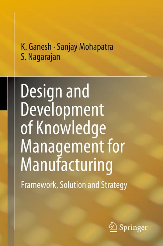 Design and Development of Knowledge Management for Manufacturing