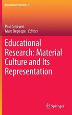 Educational Research: Material Culture and Its Representation