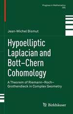 Hypoelliptic Laplacian and Bott–Chern Cohomology: A Theorem of Riemann–Roch–Grothendieck in Complex Geometry