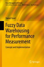 Fuzzy Data Warehousing for Performance Measurement