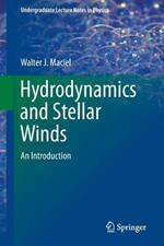 Hydrodynamics and Stellar Winds: An Introduction