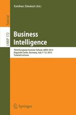 Business Intelligence: Third European Summer School, eBISS 2013, Dagstuhl Castle, Germany, July 7-12, 2013, Tutorial Lectures