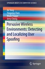 Pervasive Wireless Environments: Detecting and Localizing User Spoofing