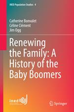 Renewing the Family: A History of the Baby Boomers