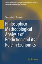 Philosophico-Methodological Analysis of Prediction and its Role in Economics