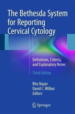 The Bethesda System for Reporting Cervical Cytology: Definitions, Criteria, and Explanatory Notes - cover