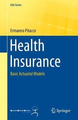 Health Insurance: Basic Actuarial Models - Ermanno Pitacco - cover