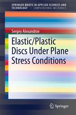 Elastic/Plastic Discs Under Plane Stress Conditions