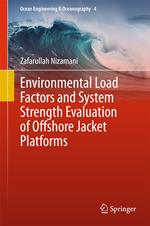 Environmental Load Factors and System Strength Evaluation of Offshore Jacket Platforms