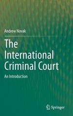 The International Criminal Court: An Introduction