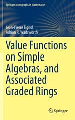 Value Functions on Simple Algebras, and Associated Graded Rings