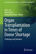 Organ Transplantation in Times of Donor Shortage