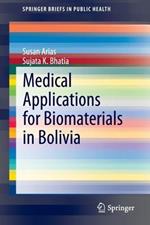 Medical Applications for Biomaterials in Bolivia