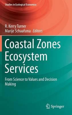 Coastal Zones Ecosystem Services: From Science to Values and Decision Making - cover