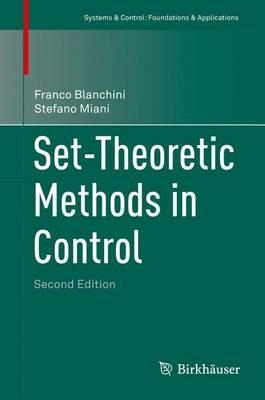 Set-Theoretic Methods in Control - Franco Blanchini,Stefano Miani - cover