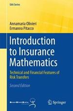 Introduction to Insurance Mathematics: Technical and Financial Features of Risk Transfers