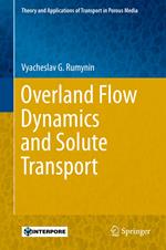 Overland Flow Dynamics and Solute Transport