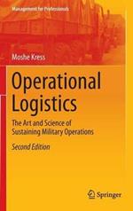 Operational Logistics: The Art and Science of Sustaining Military Operations