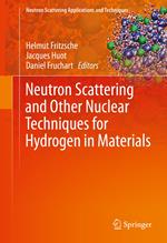 Neutron Scattering and Other Nuclear Techniques for Hydrogen in Materials