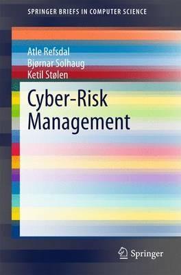 Cyber-Risk Management - Atle Refsdal,Bjornar Solhaug,Ketil Stolen - cover
