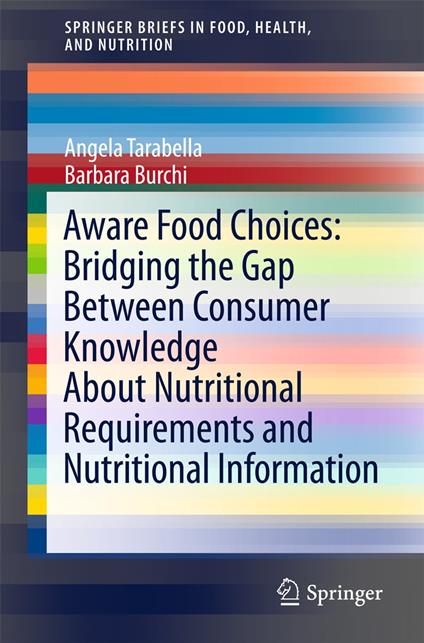 Aware Food Choices: Bridging the Gap Between Consumer Knowledge About Nutritional Requirements and Nutritional Information