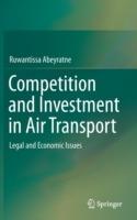 Competition and Investment in Air Transport: Legal and Economic Issues