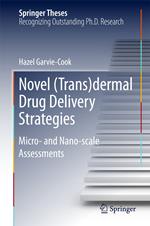 Novel (Trans)dermal Drug Delivery Strategies