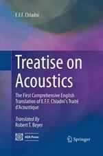 Treatise on Acoustics: The First Comprehensive English Translation of E.F.F. Chladni's Traité d’Acoustique