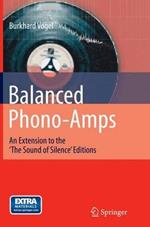 Balanced Phono-Amps: An Extension to the 'The Sound of Silence' Editions