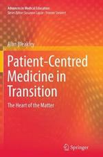 Patient-Centred Medicine in Transition: The Heart of the Matter