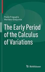 The Early Period of the Calculus of Variations