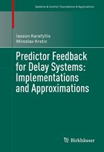 Predictor Feedback for Delay Systems: Implementations and Approximations