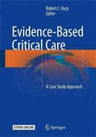 Evidence-Based Critical Care: A Case Study Approach - cover