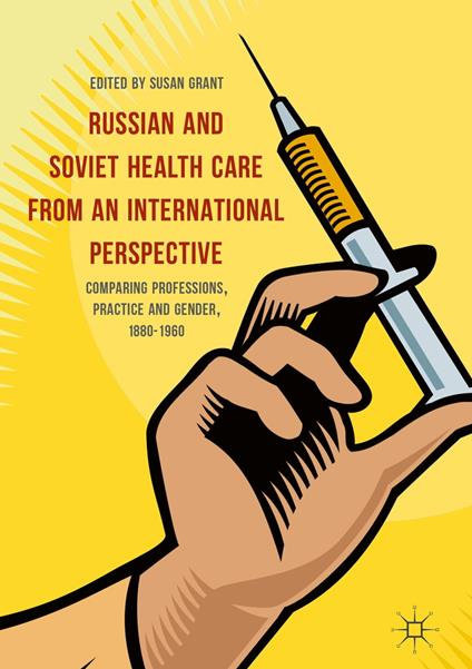 Russian and Soviet Health Care from an International Perspective