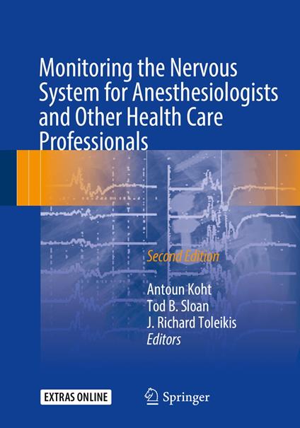 Monitoring the Nervous System for Anesthesiologists and Other Health Care Professionals