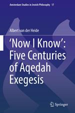 ‘Now I Know’: Five Centuries of Aqedah Exegesis