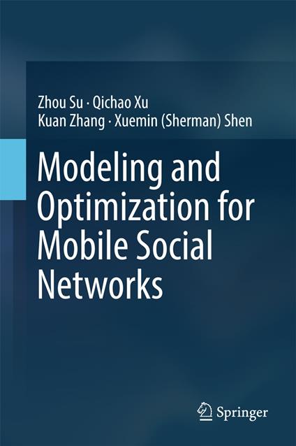 Modeling and Optimization for Mobile Social Networks