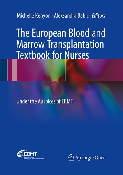 The European Blood and Marrow Transplantation Textbook for Nurses