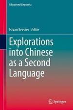 Explorations into Chinese as a Second Language