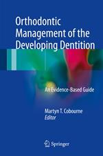 Orthodontic Management of the Developing Dentition