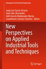 New Perspectives on Applied Industrial Tools and Techniques