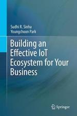 Building an Effective IoT Ecosystem for Your Business