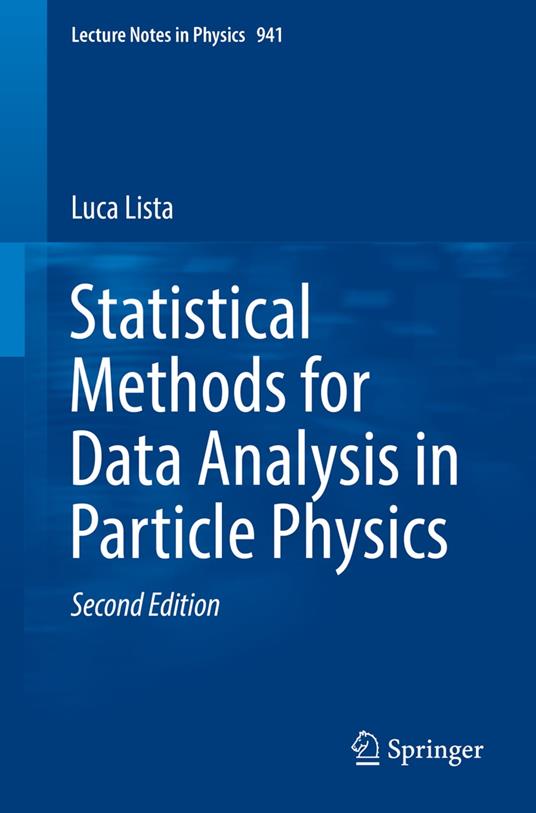 Statistical Methods for Data Analysis in Particle Physics