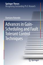 Advances in Gain-Scheduling and Fault Tolerant Control Techniques