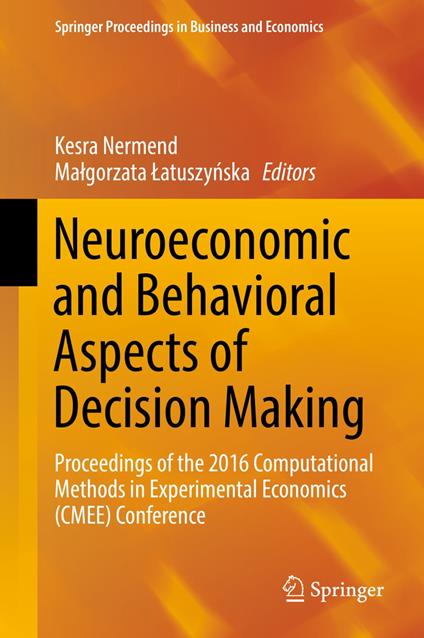 Neuroeconomic and Behavioral Aspects of Decision Making