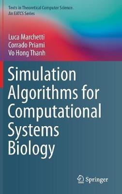 Simulation Algorithms for Computational Systems Biology - Luca Marchetti,Corrado Priami,Vo Hong Thanh - cover