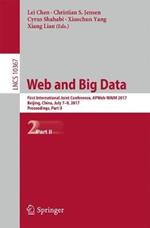 Web and Big Data: First International Joint Conference, APWeb-WAIM 2017, Beijing, China, July 7–9, 2017, Proceedings, Part II