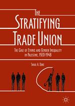 The Stratifying Trade Union