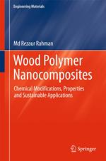 Wood Polymer Nanocomposites