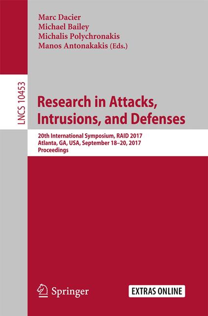 Research in Attacks, Intrusions, and Defenses